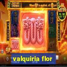 valquiria flor